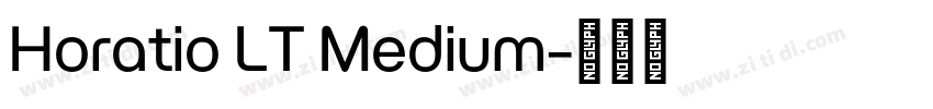 Horatio LT Medium字体转换
